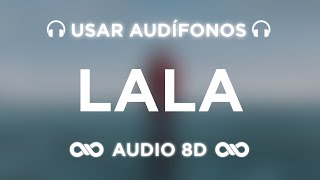 Lala - Myke Towers | LA VIDA ES UNA | AUDIO 8D 🎧