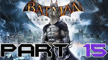 Batman: Arkham Asylum - Part 15 - Scarecrow 2 : More Scares More Crows