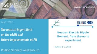 P. Schmidt-Wellenburg | The most stringent limit on the nEDM and future improvements at PSI | Aug 3