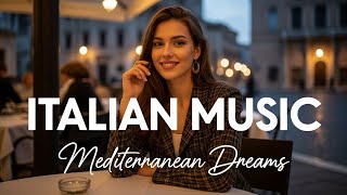 Download Lagu 🎶 Italian Vibes \u0026 Mediterranean Music 🎶 Relaxing Italy Coast \u0026 Lake Como Calm Steady Ambience MP3