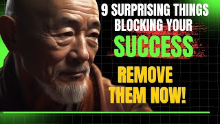 9 Surprising Things Blocking Your Success & Abundance – Remove Them Now! #psychology #motivation