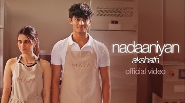 Akshath - Nadaaniyan (Official Video) Aisha Ahmed Sahil Frank