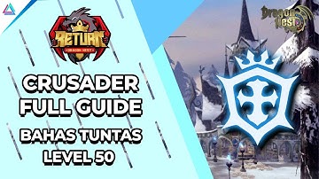 BAHAS TUNTAS! Crusader Full Build & Guide Level 50! Dragon Nest Return (PC 2023) - GameCiel