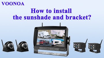 How to install the sunshade and bracket for the VOONOA wireless RV cameras system?