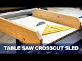 Table Saw Jigs: Build a Simple Square Crosscut Table Saw Sled