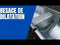 Comment raliser une besace de dilatation 