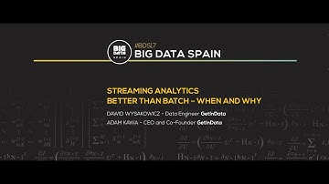 Streaming analytics better than batch by Dawid Wysakowicz and Adam Kawa