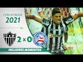 ATLÉTICO MG 2 X 0 BAHIA l MELHORES MOMENTOS l OITAVAS COPA DO BRASIL 2021 l ge.globo