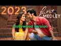 2023 love medley  bollywood version by mauvision