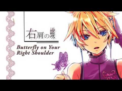 【Kagamine Len V4X】Butterfly on Your Right Shoulder   右肩の蝶 n.n