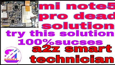 How to mi note5 pro dead solution