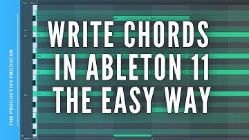 The Easiest Way to Write Chords in Ableton - Ableton Live 11 Tutorial