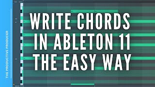 The Easiest Way to Write Chords in Ableton - Ableton Live 11 Tutorial