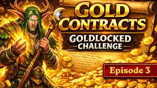 Gold Contracts #3 – I Thought My Skinning Knife Would Break…(Goldlocked Challenge)