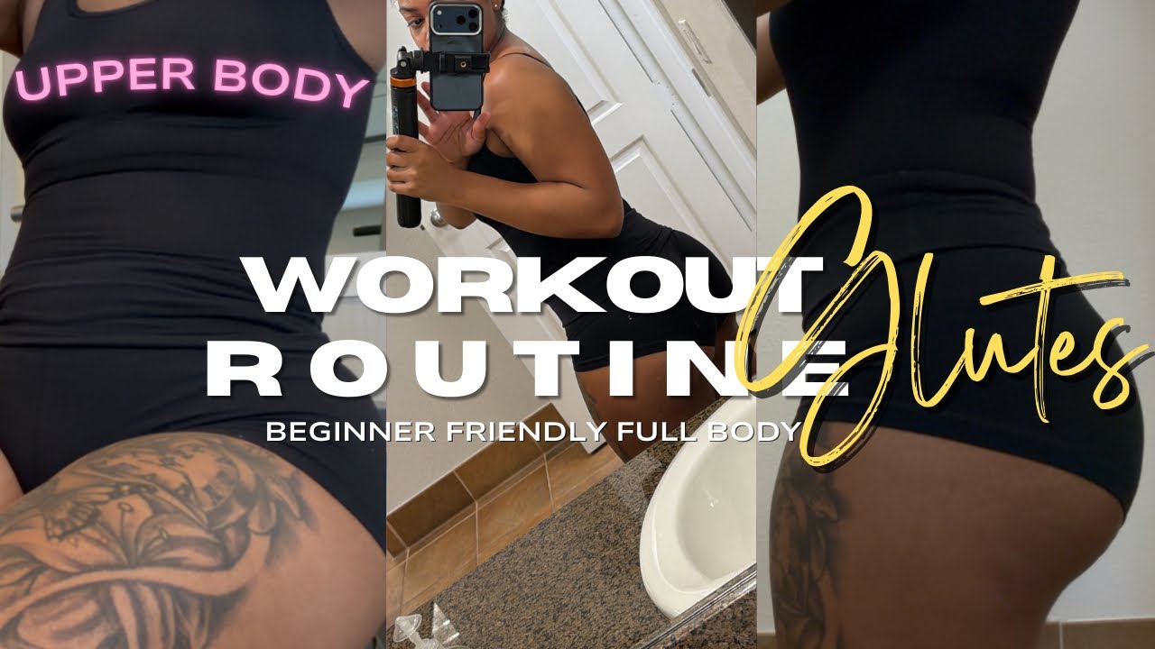 FULL BODY BEGINNER FRIENDLY WORKOUT ROUTINE 🍑!