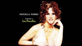 Manoella Torres - Ay Amor Ya No Me Quieras Tanto (Homenaje A Los Panchos) [Official Audio]