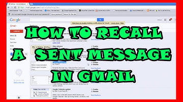 How to Recall Sent Email Messages in Gmail - Undo Wrong Delivery E-mails
