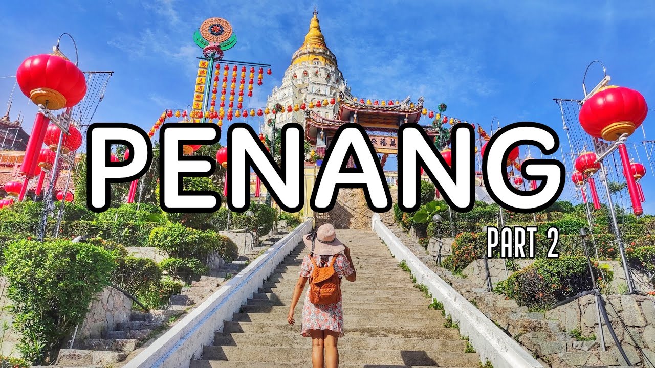 Things To Do in Penang Malaysia | Kek Lok Si Temple | Penang Hill | Batu Ferringi Night Market