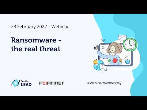 Webinar: Ransomware the real threat (Fortinet) - 23/02/2022