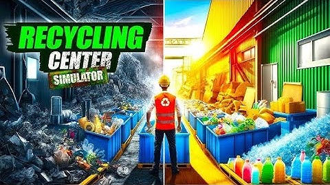 Recycle Games Simulator 2025 (Early Access) Android Gameplay