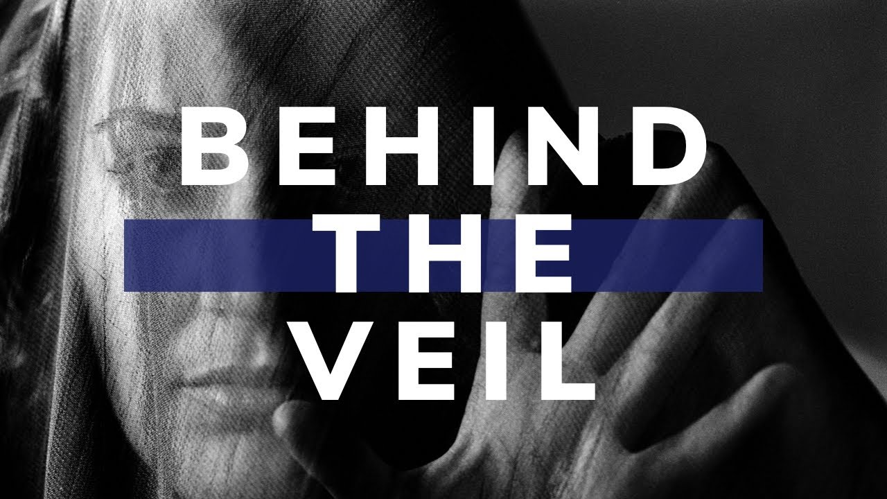 Behind the Veil: the mystery of the Veil & the Cross