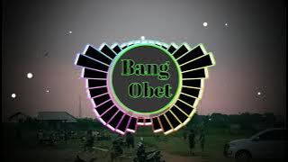 DJ THAILAND (contlo) Full Bass Remix ||DJ ACAN || BangObet