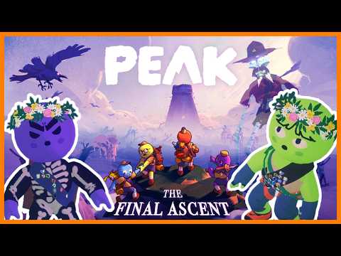 This run is a MESS - PEAK Final Ascent New Update | + Secret Ending