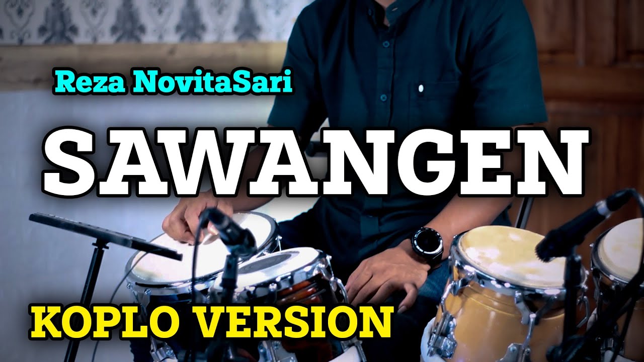 SAWANGEN KOPLO VERSION TERBARU | REZA NOVITASARI