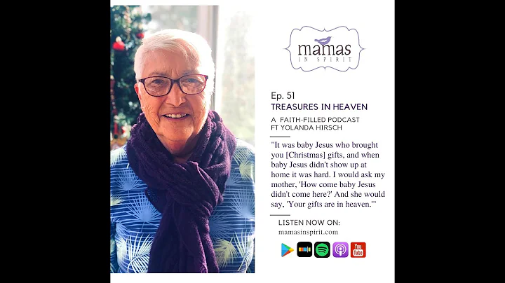 Treasures in Heaven with Yolanda Hirsch