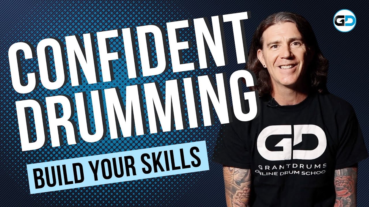 Confident Drumming: Build Core Skills for Any Genre!
