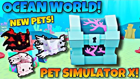 🌊UNLOCKING THE NEW *AXOLOTL OCEAN WORLD* IN PET SIMULATOR X