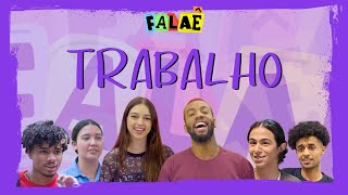 Trabalho | Programa Completo Com Acessibilidade | Falaê