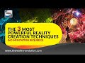 The 3 Most Powerful Reality Creation Techniques (No Meditation Required)