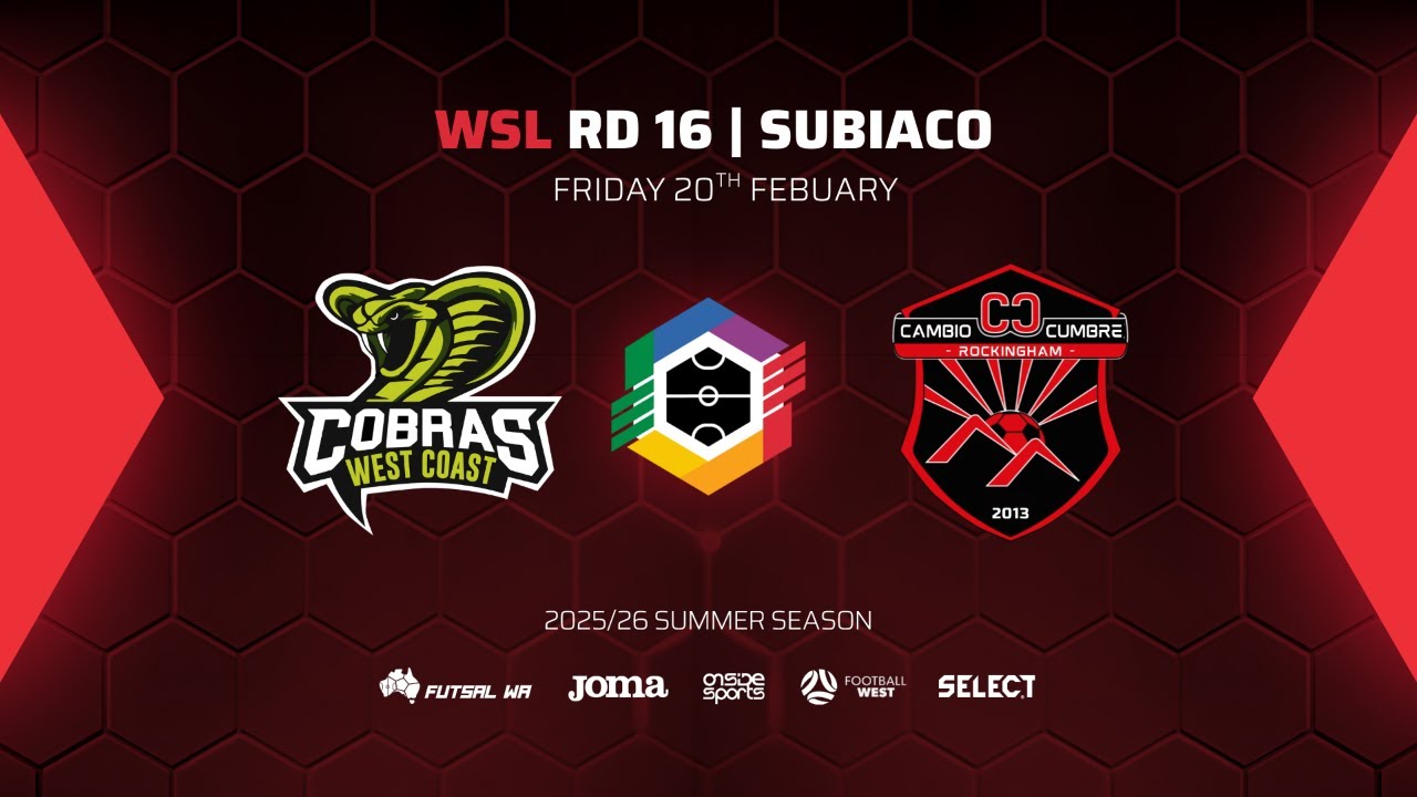 R16 | WSL: West Coast Cobras SC vs Rockingham Cambio Cumbre