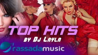Top Hits By Dj Layla /The Best Compilation/ Part 1