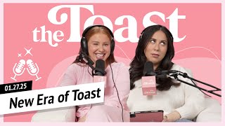 New Era of Toast: The Toast, Monday, January 27th, 2025