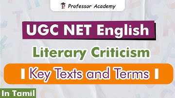 UGC NET | English | Literary Criticism | Key Texts and Terms | Professor Academy