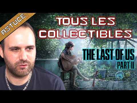 Vidéo: The Last Of Us Part 2 Guide Pas à Pas, Objets De Collection Et Emplacements Des Objets