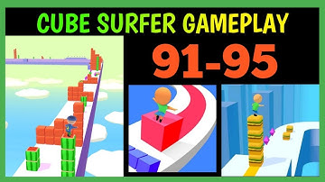 Cube Surfer All levels | 91- 95 | HRAX GAMING | PART 1 GAMEPLAY WALKTHROUGH