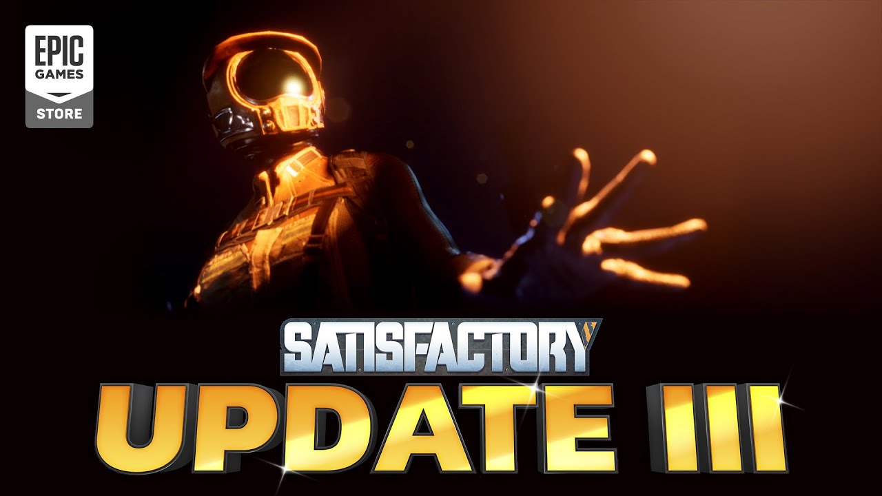 Satisfactory - Update 3 Trailer - YouTube