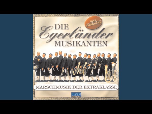 Die Egerländer Musikanten - Gruß an Böhmen