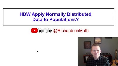 Applying Normally Distributed Data to Populations