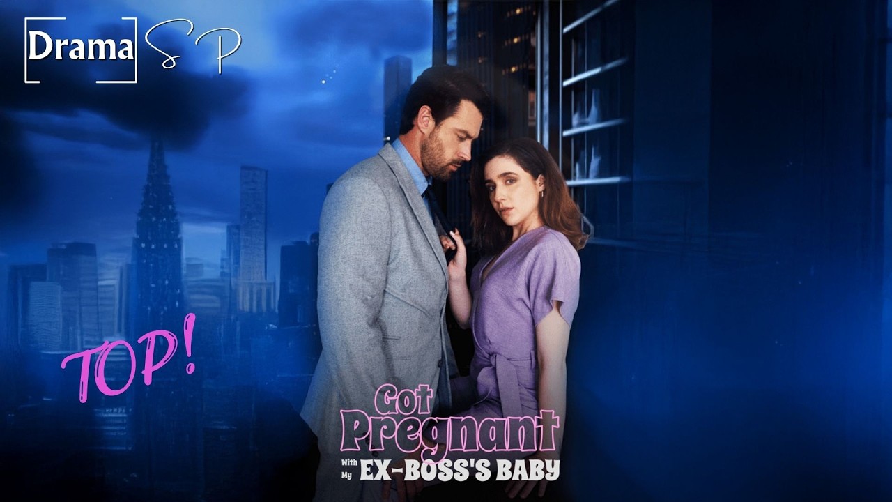 Got Pregnant With My Ex Boss's Baby | HOT SERIES #shortdrama #shortfilm
