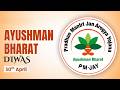 EP 864 Ayushman Bharat Diwas (30 April) : Health for All, Hope for Every Heart