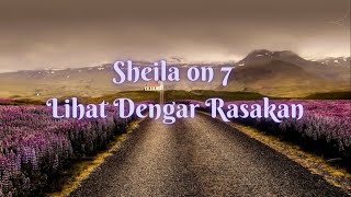 Sheila On 7 - Lihat Dengar Rasakan - Tunjuk Satu Bintang (Video Lirik)