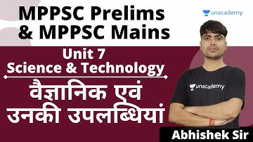 MPPSC Prelims & Mains | Unit 7 | Science & Technology | Scientists and their Achievements | Abhishek