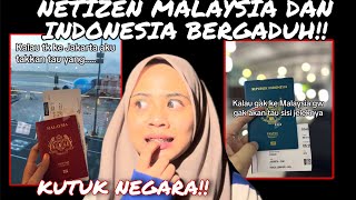 MALAYSIA & INDONESIA BERG4DUH ‼️ KUTUK NEGARA MASING MASING!! INTAN KE JAKARTA?!