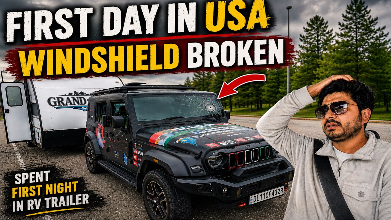 Thar's Windshield Got Broken 😭 USA Enter Karte Hi Problems Shuru 😡| Ep:82 | Road Trip To America 🇺🇸