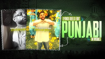 Punjabi Lyrics Video Editing Tutorial | Step by Step Guide (Mobile)
