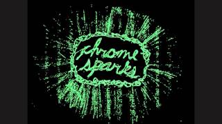 Video thumbnail of "Chrome Sparks - I'll Be Wait For Sadness Comes Along"